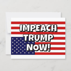 IMPEACH TRUMP NOW! POSTCARD