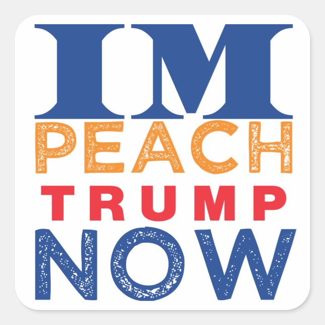 Impeach Trump Now Square Sticker (Front)