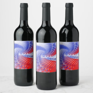 #Impeach Trump wine bottle label