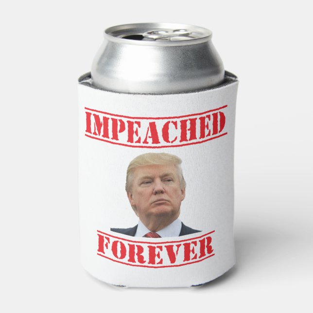 Impeached Forever Can Cooler (Can Front)