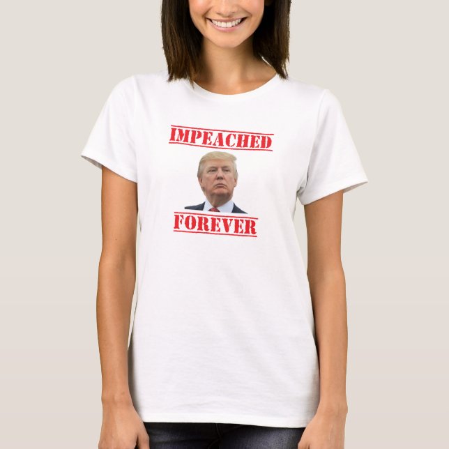 Impeached Forever T-Shirt (Front)