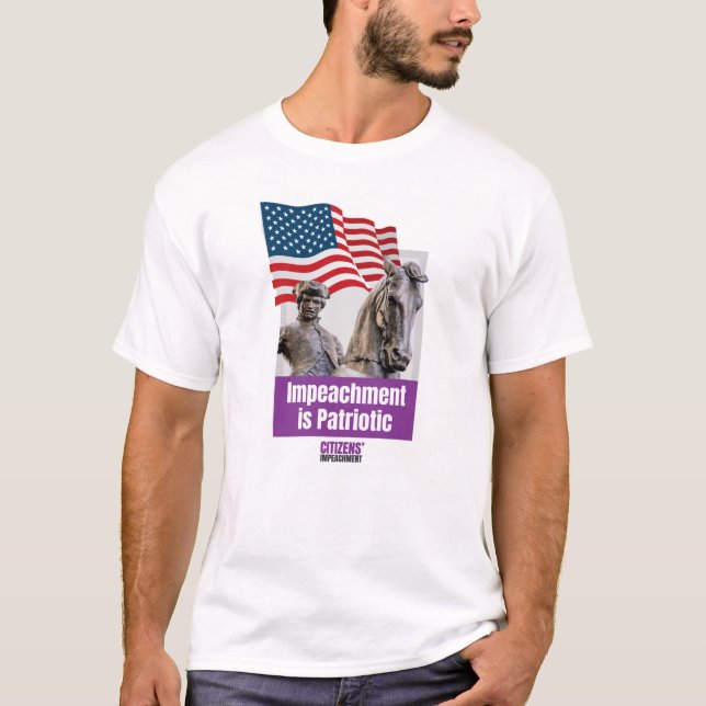 Impeachment is Patriotic with Paul Revere T-Shirt (Front)