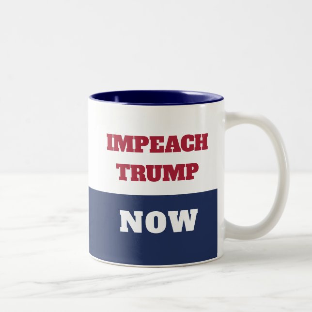 Impeachment Now Anti Trump Trumpism Two-Tone Coffee Mug (Right)