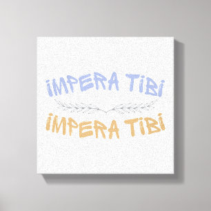 Impera Tibi – Own Yourself Canvas Print