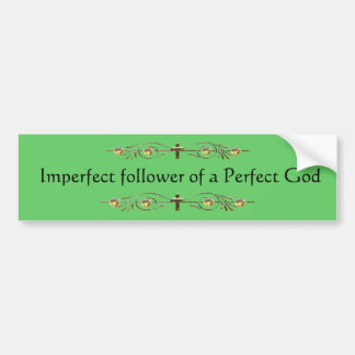 Imperfect follower... bumper sticker