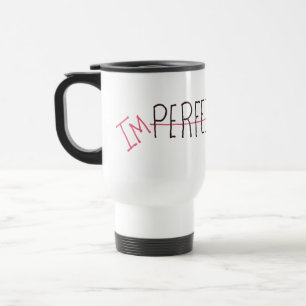 Imperfectionist Travel Mug