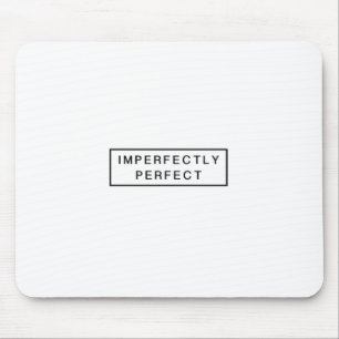 Imperfectly perfect mouse mat
