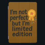 Imperfectly Rare: Limited Edition Confidence iPad Pro Cover<br><div class="desc">A bold message with flair: “I’m not perfect,  but I’m limited edition” – own your uniqueness proudly.</div>