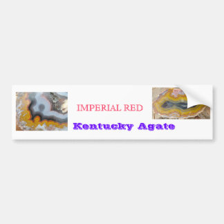 IMPERIAL RED kentucky agate BUMPER STICKER