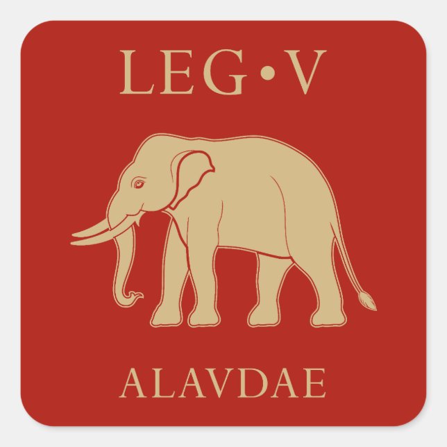 Imperial Roman Army - Legio V Alaudae Square Sticker (Front)
