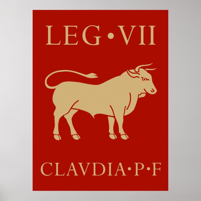 Imperial Roman Army - Legio VII Claudia Poster (Front)
