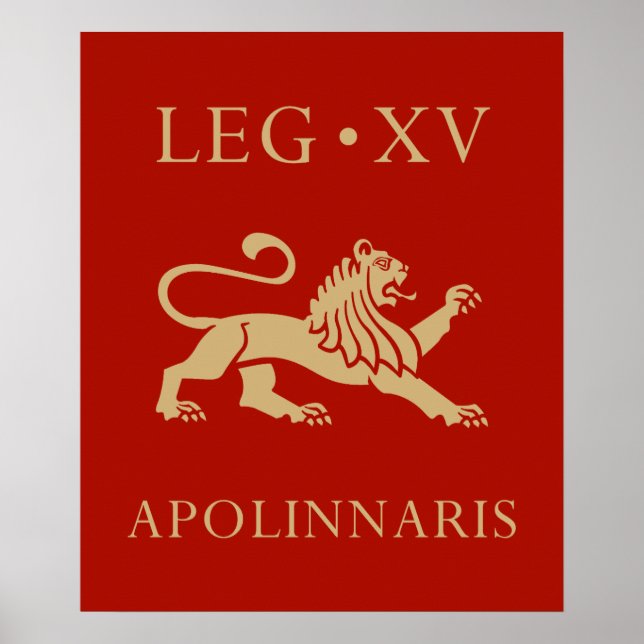 Imperial Roman Army - Legio XV Apollinaris Poster (Front)