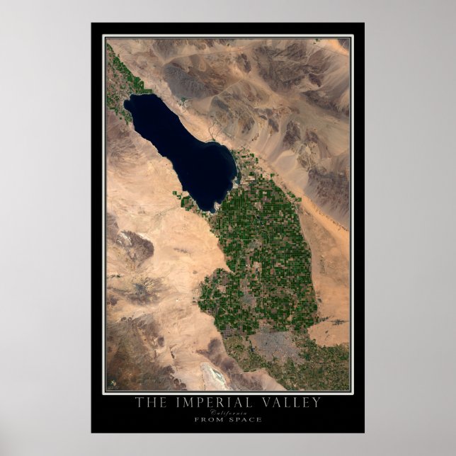 Imperial Valley California From Space Satellite Poster (Front)