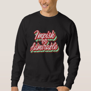 Impish Admirable Belsnickel Christmas Funny - Men Sweatshirt