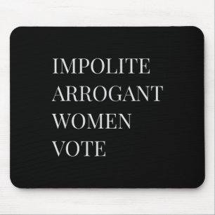 Impolite Arrogant Woman Resist Anti-trump Warren Mouse Mat