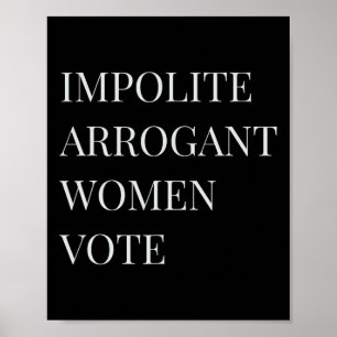 Impolite Arrogant Woman Resist Anti-trump Warren  Poster