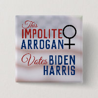 Impolite Arrogant Woman Votes Biden Harris