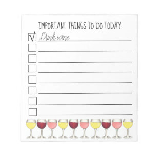 Important Things To Do Drink Wine Glass Checklist Notepad