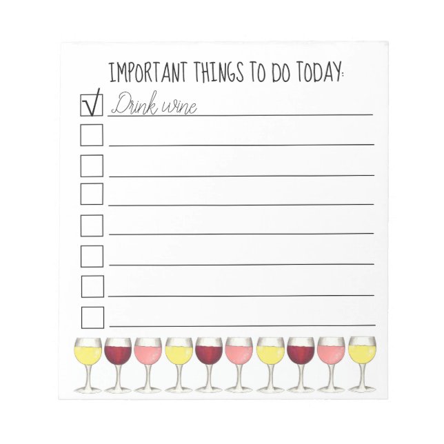 Important Things To Do Drink Wine Glass Checklist Notepad (Front)