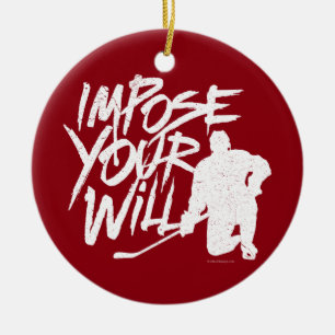 Impose Your Will (Hockey) Ceramic Tree Decoration