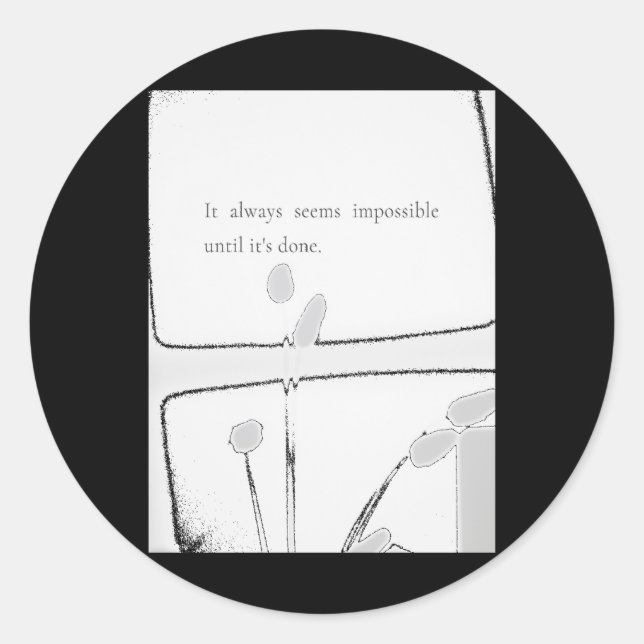 Impossible Is Just A Challenge Inspirational Quote Classic Round Sticker (Front)
