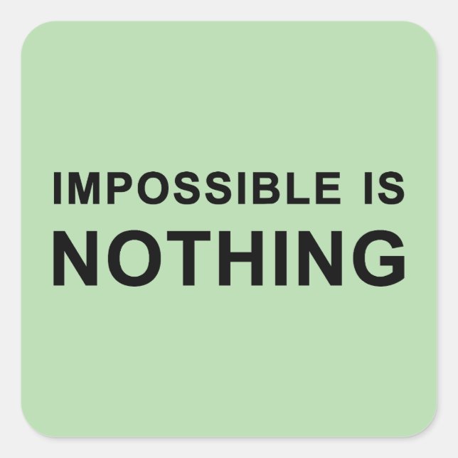 Impossible Is Nothing Square Sticker (Front)