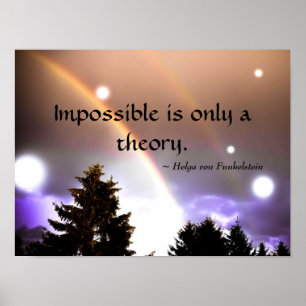 Impossible is only a Theory Inspiring Motivational Poster