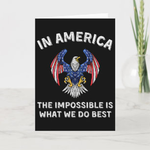 Impossible Is What We Do Best Trump Inauguration D Card