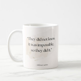 Impossible Made Possible Quote – Add Name Coffee Mug