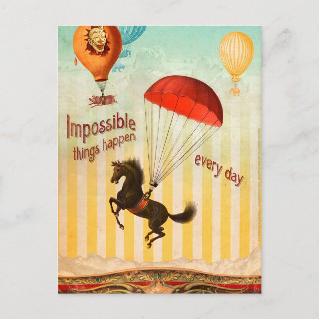 Impossible Things Happen Every Day Postcard (Front)