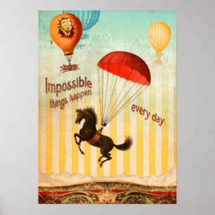 Impossible Things Happen Every Day (Poster) Poster