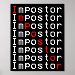 Impostor Repeated Gift Video Gamer Shirt Impostor Poster