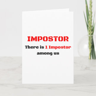 Impostor, There is 1 impostor among us Card