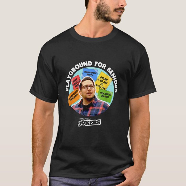 Impractical Jokers Playground For Seniors Sal Fans T-Shirt (Front)
