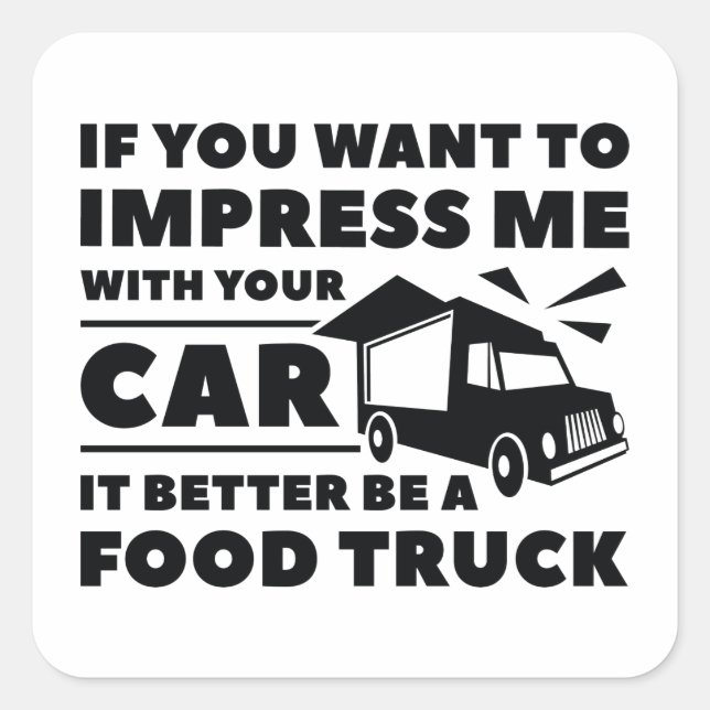 Impress Food Truck Square Sticker (Front)