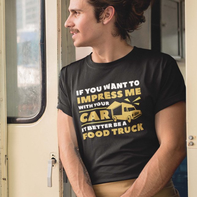 Impress Food Truck T-Shirt (food truck shirt)