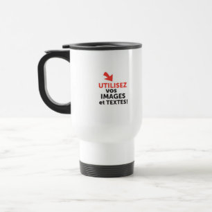 Imprimer vos designs en ligne DIY en Français Travel Mug
