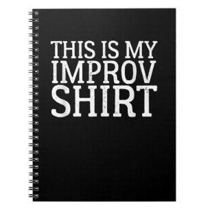 Improv Actress Comedy Acting This Is My Improv Notebook