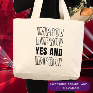 IMPROV YES AND Improvisation Comedy Large Tote Bag