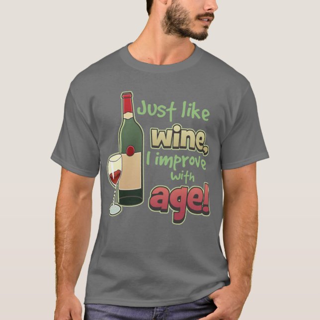 Improve With Age Dark T-Shirt (Front)