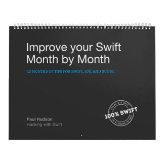 Improve Your Swift Month by Month Calendar
