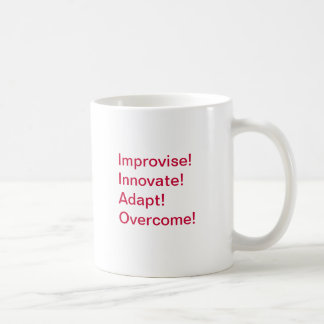 Improvise, Innovate, Adapt, Overcome! Coffee Mug