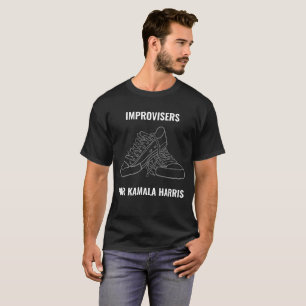 Improvisers for Kamala Harris Shirt