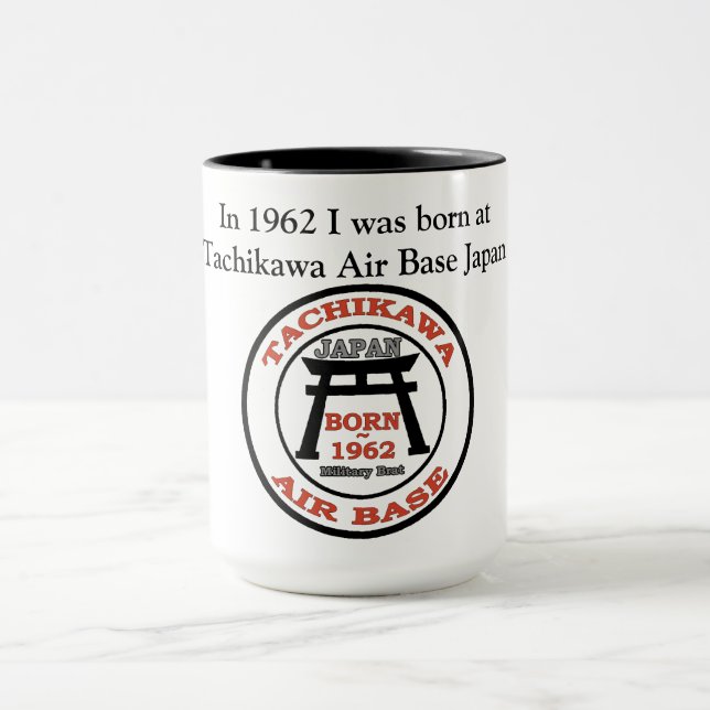 In 1962 I was born at Tachikawa Air Base Japan Mug (Center)