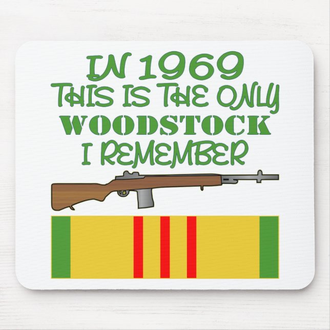 In 1969 The Only Woodstock I Remember Vietnam Mouse Mat (Front)