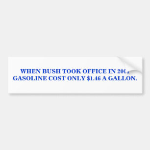 IN 2001 GASOLINE COST ONLY COST $1.46 A GALLON STI BUMPER STICKER