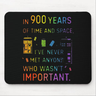 In 900 years of time and space design mouse mat