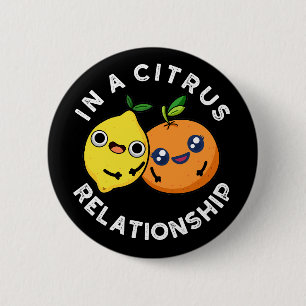 In A Citrus Relationship Funny Fruit Pun  6 Cm Round Badge