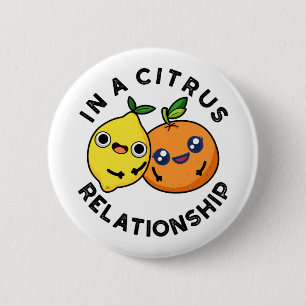 In A Citrus Relationship Funny Fruit Pun  6 Cm Round Badge