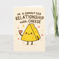 In a Committed Relationship with Cheese Lover